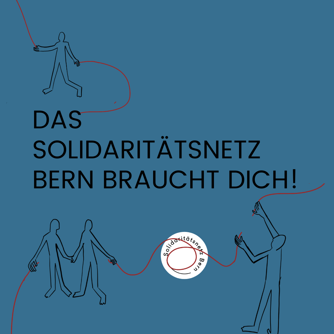 Das Solidaritätsnetz Bern braucht dich!